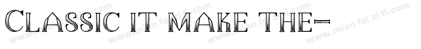 Classic it make the字体转换
